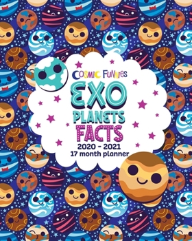 Paperback Cosmic Funnies: Exoplanet Facts 2020-2021 17 Month Planner Book