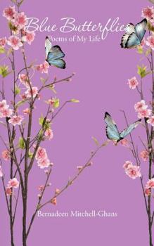 Paperback Blue Butterflies: Poems of My Life Book