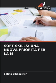 Paperback Soft Skills: Una Nuova Priorità Per La M [Italian] Book