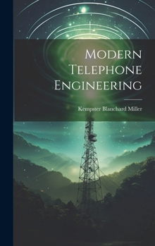 Hardcover Modern Telephone Engineering Book