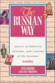 Paperback The Russian Way, Second Edition: Aspects of Behavior, Attitudes, and Customs of the Russians Book