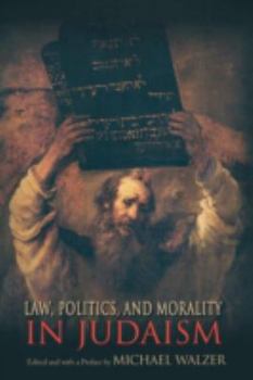 Paperback Law, Politics, and Morality in Judaism Book