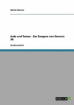 Paperback Juda und Tamar - Zur Exegese von Genesis 38 [German] Book