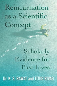 Paperback Reincarnation as a Scientific Concept: Scholarly Evidence for Past Lives Book