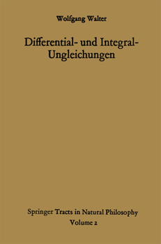 Paperback Differential- und Integral-Ungleichungen und ihre Anwendung bei Abschätzungs- und Eindeutigkeitsproblemen [German] Book