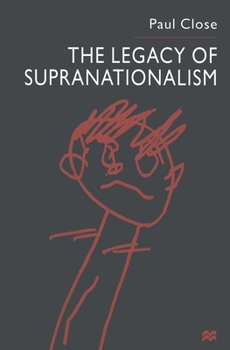 Paperback The Legacy of Supranationalism Book