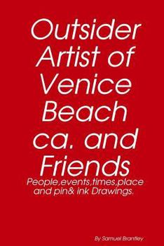Paperback Outsider artist of Venice Beach ca, and Friends Book