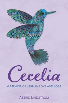 Paperback Cecelia: A Memoir of Lesbian Love and Loss Book