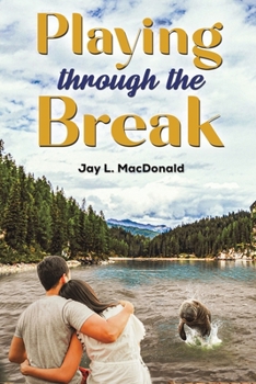 Paperback Playing Through the Break Book