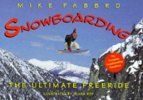 Paperback Snowboarding: The Ultimate Free Ride Book