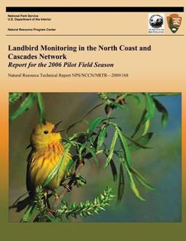 Landbird Monitoring in the North Coast and Cascades Network: Report for the 2006 Pilot Field Season
