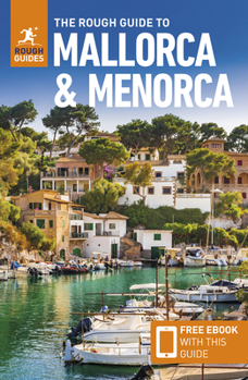 Paperback The Rough Guide to Mallorca and Menorca: Travel Guide with eBook Book