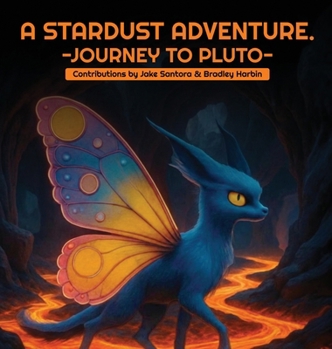 Hardcover A Stardust Adventure: Journey to Pluto Book
