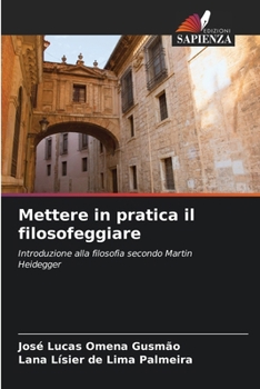Paperback Mettere in pratica il filosofeggiare [Italian] Book