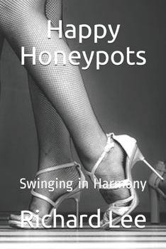 Paperback Happy Honeypots: Swinging in Harmony Book