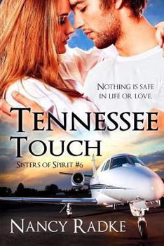 Tennessee Touch - Book #6 of the Sisters of Spirit