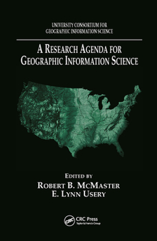 Hardcover A Research Agenda for Geographic Information Science Book