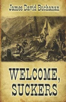 Paperback Welcome, Suckers: A Western Story [Large Print] Book