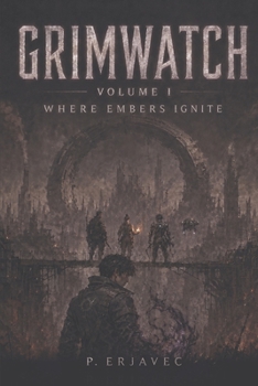 Paperback GRIMWATCH: Vol I: Where embers ignite Book