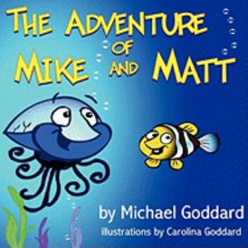 Paperback The Adventure of Mike and Matt Book