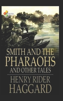 Paperback Smith and the Pharaohs, And Other Tales Illustrated Book