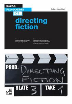 Paperback Basics Film-Making 03: Directing Fiction Book