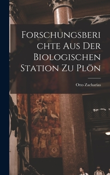 Hardcover Forschungsberichte aus der Biologischen Station zu Plön [German] Book