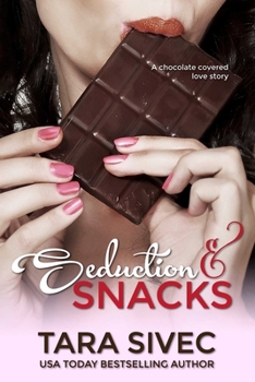 Paperback Seduction and Snacks: Chocolate Lovers Book