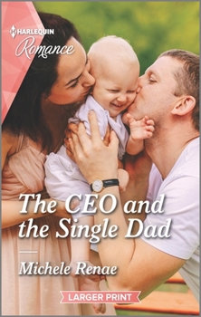 Mass Market Paperback The CEO and the Single Dad [Large Print] Book