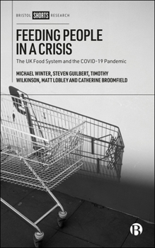 Hardcover Feeding People in a Crisis: The UK Food System and the Covid-19 Pandemic Book