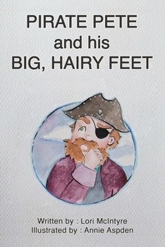 Paperback PIRATE PETE and his BIG, HAIRY FEET Book