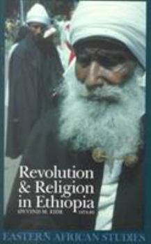 Paperback Revolution and Religion in Ethiopia: The Growth and Persecution of the Mekane Yesus Church, 1974-85 Book