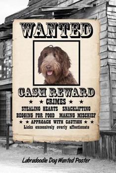 Paperback Labradoodle Dog Wanted Poster: Isometric Dot Drawing Paper Notebook Featuring 120 Pages 6x9 Book
