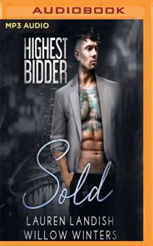 Sold - Book #2 of the Highest Bidder Series