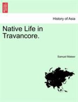 Paperback Native Life in Travancore. Book