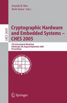 Paperback Cryptographic Hardware and Embedded Systems - Ches 2005: 7th International Workshop, Edinburgh, Uk, August 29 - September 1, 2005, Proceedings Book