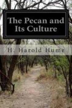 Paperback The Pecan and Its Culture Book