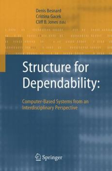 Paperback Structure for Dependability: Computer-Based Systems from an Interdisciplinary Perspective Book