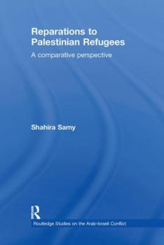Paperback Reparations to Palestinian Refugees: A Comparative Perspective Book