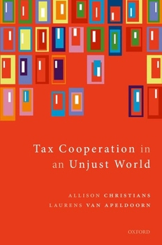 Hardcover Tax Cooperation in an Unjust World Book