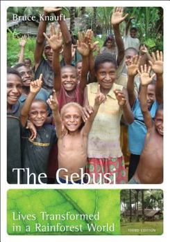 Paperback The Gebusi: Lives Transformed in a Rainforest World Book