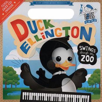 Board book Duck Ellington Swings Through the Zoo [With Jazz CD] Book