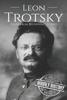 Paperback Leon Trotsky: A Life From Beginning to End Book