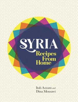 Hardcover Syria Recipes From Home Book