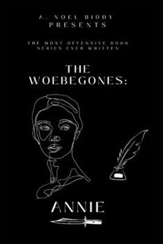 Paperback The Woebegones: Annie Book