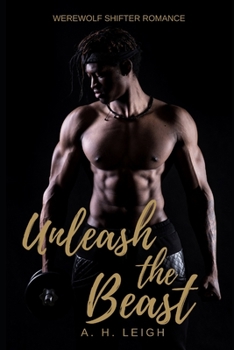 Paperback Unleash the Beast: Werewolf Shifter Romance Book
