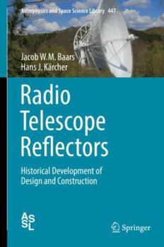 Hardcover Radio Telescope Reflectors: Historical Development of Design and Construction Book