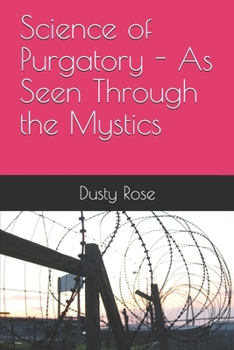 Paperback Science of Purgatory - As Seen Through the Mystics Book