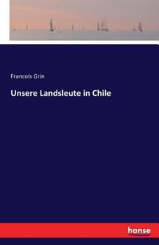 Paperback Unsere Landsleute in Chile [German] Book