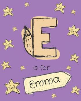 E is for Emma: Emma personalized girls journal notebook. Attractive large 8x10 lined cute girly notebook design with cartoon night st